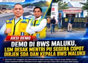 DEMO DI BWS MALUKU, LSM DESAK MENTERI PU SEGERA COPOT DIRJEN SDA DAN KEPALA BWS MALUKU